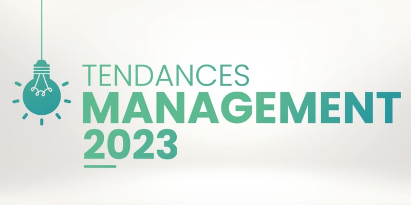 5 tendances en management pour 2023